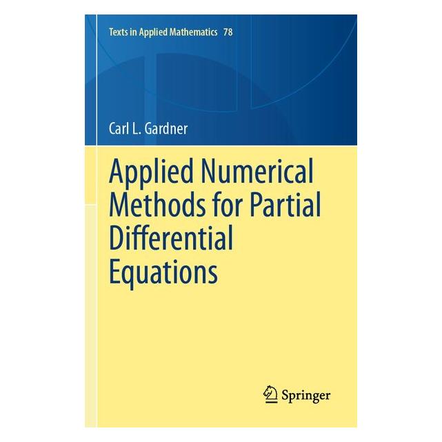 Springer Applied Numerical Methods for Partial Differential Equations (Englisch, Carl L. Gardner) (69176435)