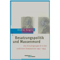 Besatzungspolitik und Massenmord, Fachbücher von Andrej Angrick