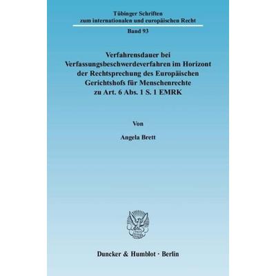 Verfahrensdauer bei Verfassungsbeschwerdeverfahren im Horizont der Rechtsprechung des Europäischen Gerichtshofs für Menschenrechte zu Art. 6 Abs. 1 S.