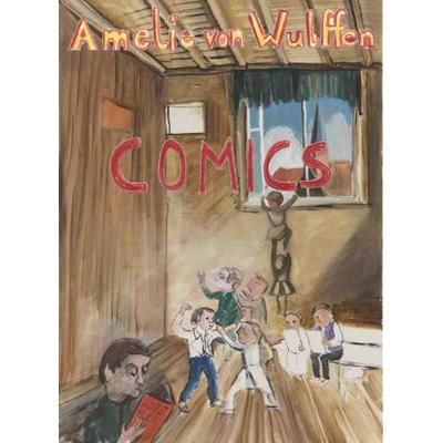 Amelie von Wulffen. Collected Comis 2010 - 2020, Taschenbuch von , König, Walther, 978-3-96098-914-1
