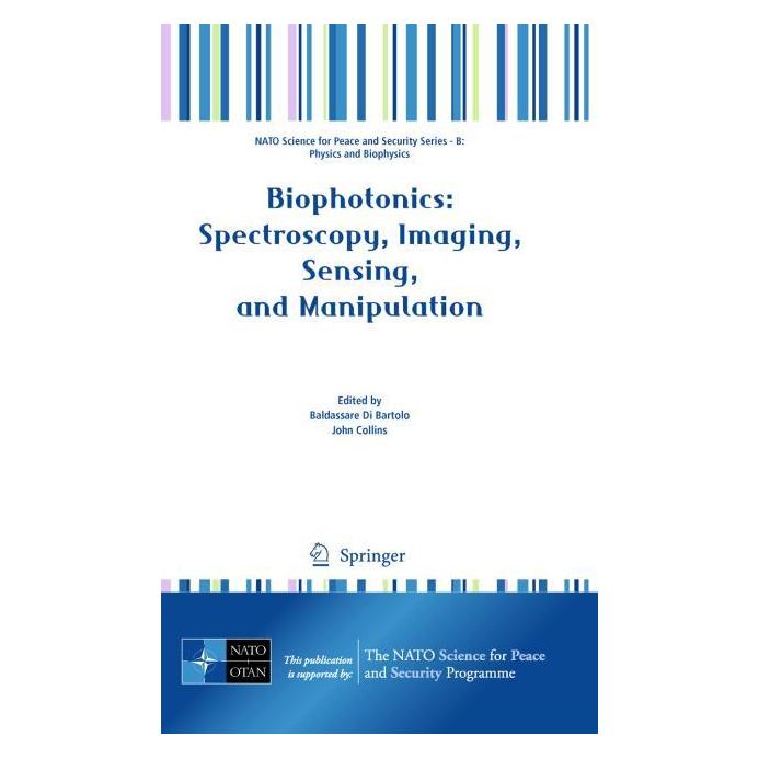 Springer Biophotonics: Spectroscopy, Imaging, Sensing, and Manipulation (Englisch, Hardcover, Baldassare Di Bartolo, John Collins) (9789048199761)