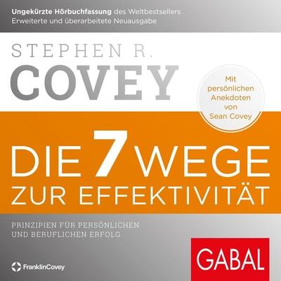 Die 7 Wege zur Effektivität - Stephen R. Covey, Audio, 9783967403961