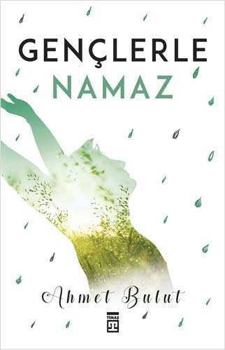 Ahmet Bulut - Genclerle Namaz - Preis vom 02.10.2026 23:42:20 h