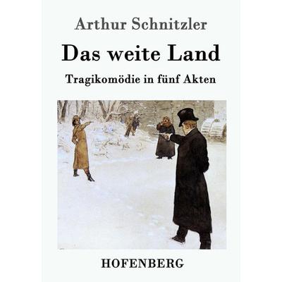 Das weite Land, Taschenbuch von Arthur Schnitzler, Hofenberg, 978-3-8430-2951-3