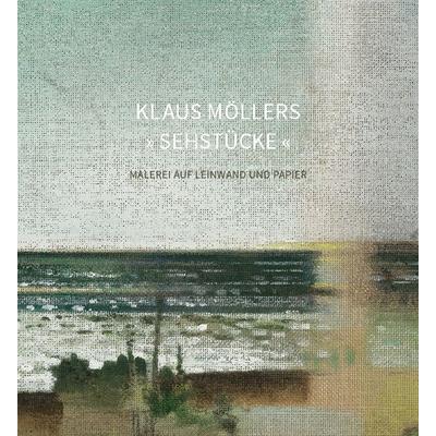 Sehstücke, Taschenbuch von Klaus Möllers, Fotoforum-Verlag, 978-3-945565-04-9