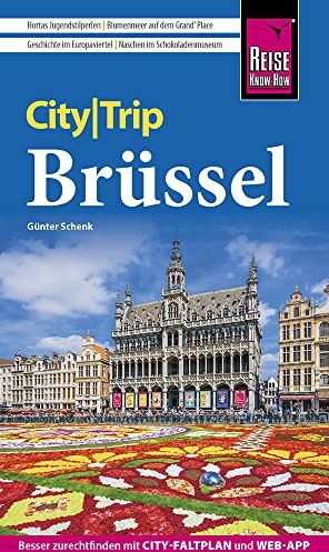Günter Schenk - Reise Know-How CityTrip Brüssel: Reiseführer mit Stadtplan und kostenloser Web-App - Preis vom 06.10.2026 07:26:00 h