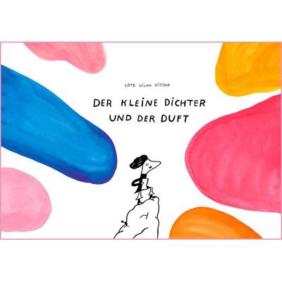 Der kleine Dichter und der Duft, Gebundene Ausgabe von Lote Vilma Vītiņa, Mirabilis, 978-3-947857-23-4