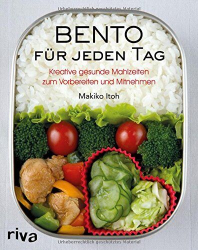 Makiko Itoh - Bento für jeden Tag: Kreative gesunde Mahlzeiten zum Vorbereiten und Mitnehmen - Preis vom 09.10.2026 07:28:09 h