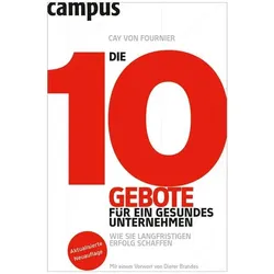 Die 10 Gebote für ein gesundes Unternehmen, Fachbücher von Cay von Fournier