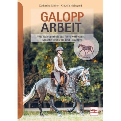 Galopparbeit, Taschenbuch von Katharina Möller-Weingand,Claudia Weingand, Müller Rüschlikon, 978-3-275-02253-3