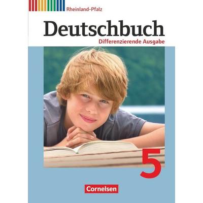Deutschbuch 5. Schuljahr. Schülerbuch Differenzierende Ausgabe Rheinland-Pfalz, Gebundene Ausgabe von Friedrich Dick,Toka-Lena Rusnok,Julie