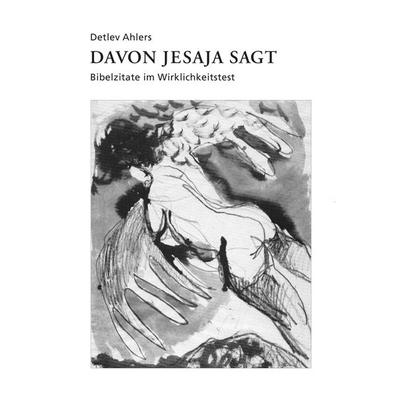 Davon Jesaja sagt, Taschenbuch von Detlev Ahlers, BoD – Books on Demand, 978-3-7357-4823-2