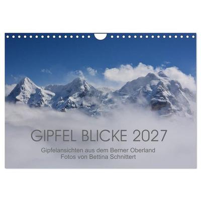 Gipfel Blicke (Wandkalender 2027 DIN A4 quer), CALVENDO Monatskalender