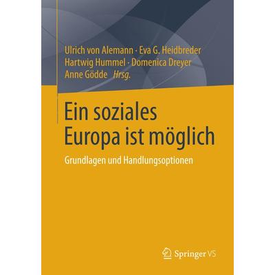 Ein soziales Europa ist möglich, Taschenbuch von , Springer Fachmedien Wiesbaden GmbH, 978-3-658-04951-5