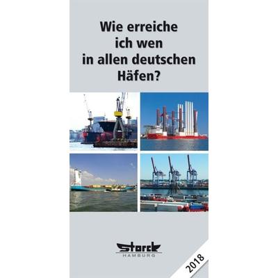 Wie erreiche ich wen - in allen deutschen Häfen 2018, Taschenbuch von Ecomed-Storck GmbH, Storck Verlag Hamburg