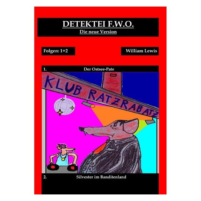 epubli Detektei F.W.O. / Detektei F.W.O. Band 1 (überarbeitet) (Deutsch, 2026, William Lewis) (69167667)