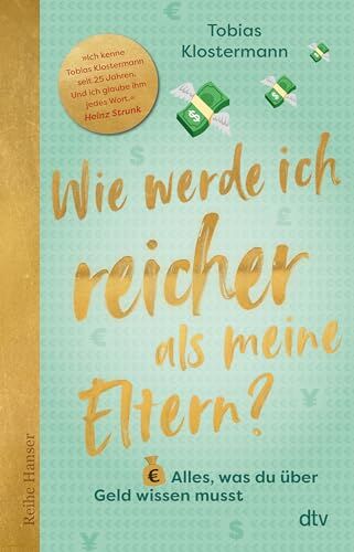 Tobias Klostermann - Wie werde ich reicher als meine Eltern?: Alles, was du über Geld wissen musst - Preis vom 15.10.2026 23:06:25 h