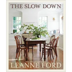 The Slow Down, Ratgeber von Leanne Ford