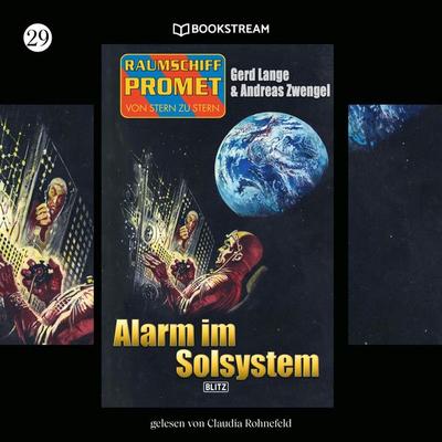 Raumschiff Promet - Von Stern zu Stern, Folge 29: Alarm im Solsystem - Gerd Lange,Andreas Zwengel, Audio, 9783991406945