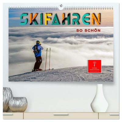 Skifahren - so schön (hochwertiger Premium Wandkalender 2027 DIN A2 quer), Kunstdruck in Hochglanz
