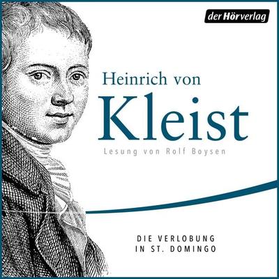Die Verlobung in St. Domingo - Heinrich Kleist, Audio, 9783844544169