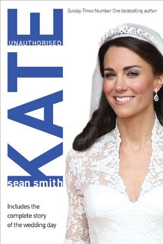 Sean Smith - Kate: Unauthorised - Preis vom 05.10.2026 03:47:11 h