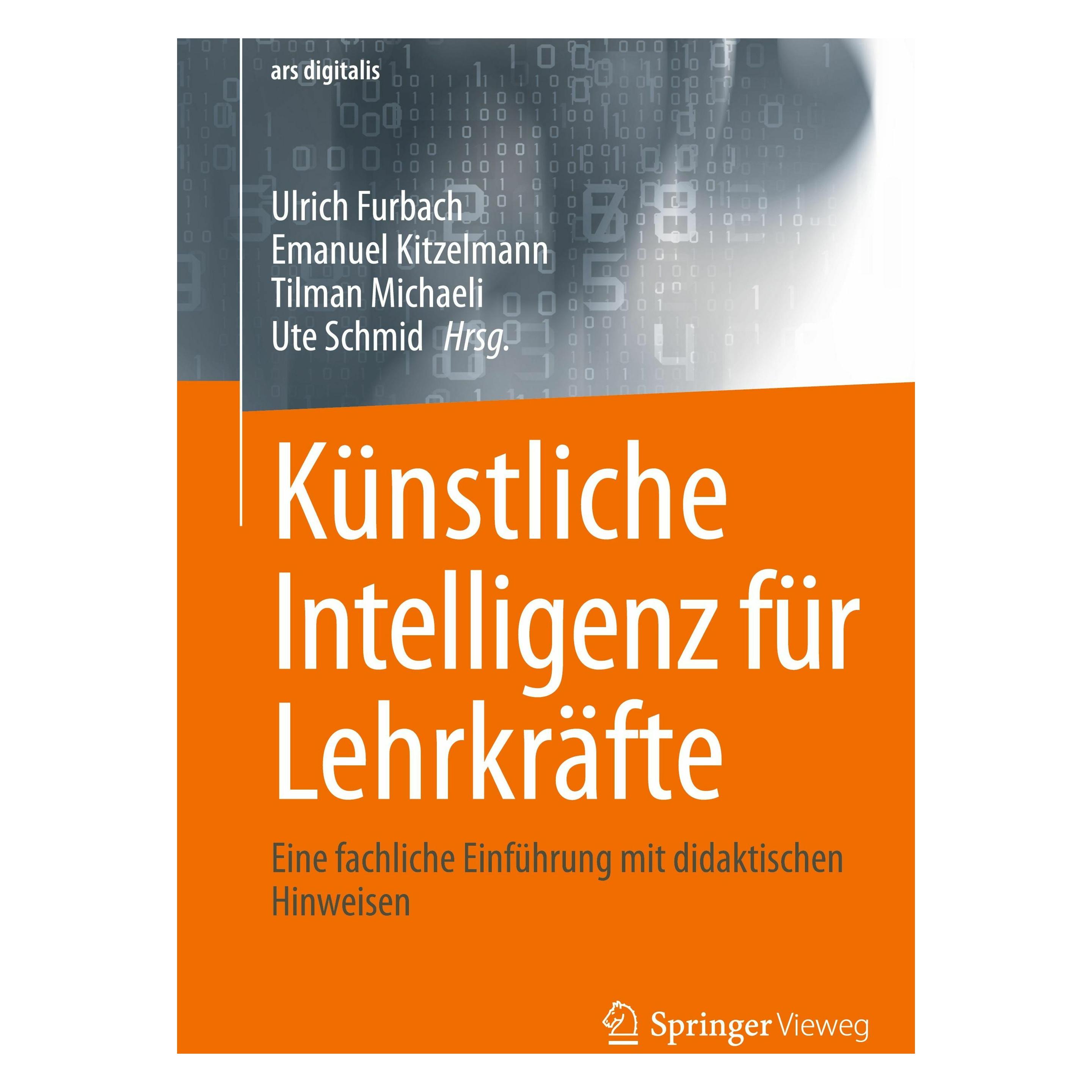 Springer Künstliche Intelligenz für Lehrkräfte (Deutsch, Softcover, Emanuel Kitzelmann, Tilman Michaeli, Ulrich Furbach, Ute Schmid) (52482952)