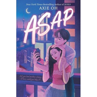 ASAP, Gebundene Ausgabe von Axie Oh, HarperCollins US, 978-0-06-329930-6