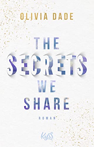 Olivia Dade - The Secrets we share (Fandom-Trilogie, Band 2) - Preis vom 09.10.2026 07:28:09 h