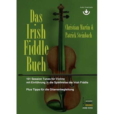 Das Irish Fiddle Buch. 101 Session Tunes für Violine. -