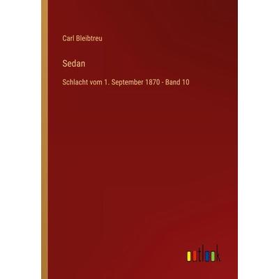 Sedan, Taschenbuch von Carl Bleibtreu, Outlook, 978-3-368-43522-6