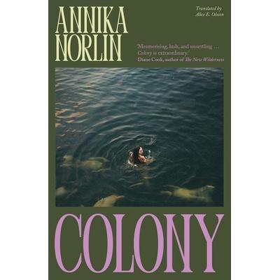Colony, Taschenbuch von Annika Norlin, Scribe