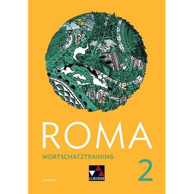 Roma A / ROMA A Wortschatztraining 2, Set von Stefan Beck,Sahra Blessing,Anika John,Stefanie Lohner, Buchner, C.C., 978-3-661-40027-3
