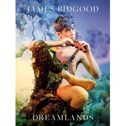 James Bidgood. Dreamlands, Belletristik von James Bidgood