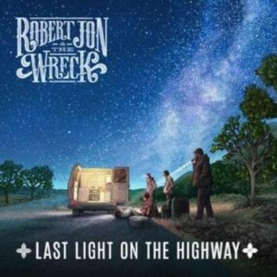 Last Light On The Highway - Robert Jon & The Wreck, CD