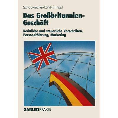 Das Großbritannien-Geschäft, Taschenbuch von , Betriebswirtschaftlicher Verlag Gabler, 978-3-409-19607-9