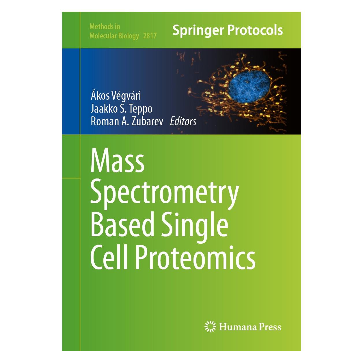 Springer Mass Spectrometry Based Single Cell Proteomics (Englisch, Hardcover, Akos Vegvari, Jaakko Teppo, Roman A. Zubarev) (9781071639337)
