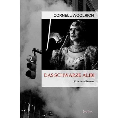 Das schwarze Alibi, Taschenbuch von Cornell Woolrich, Epubli, 978-3-7584-6008-1