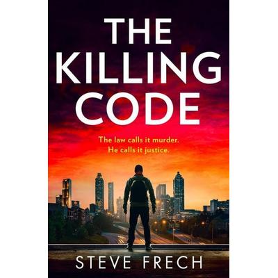 The Killing Code, Taschenbuch von Steve Frech, Harlequin UK, 978-0-00-878187-3