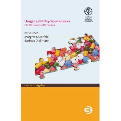 Umgang mit Psychopharmaka, Taschenbuch von Nils Greve,Margret Osterfeld,Barbara Diekmann, Balance, 978-3-86739-002-6
