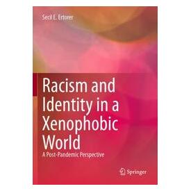 Umbreit Racism and Identity in a Xenophobic World (Englisch, Softcover, Secil E. Ertorer) (74701050)