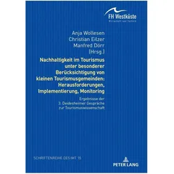 Nachhaltigkeit im Tourismus unter besonderer Berücksichtigung von kleinen Tourismusgemeinden: Heraus, Fachbücher von Christian Eilzer, Manfred Dörr, Anja Wollesen