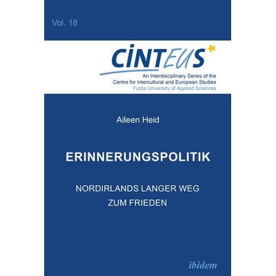 Erinnerungspolitik, Taschenbuch von Aileen Heid, Ibidem, 978-3-8382-1351-4