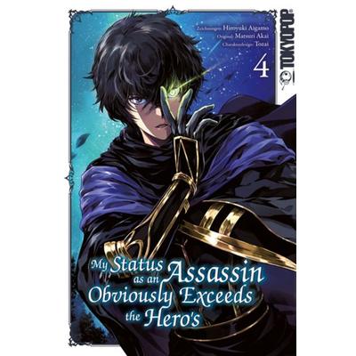 My Status as an Assassin Obviously Exceeds the Hero's 04, Taschenbuch von Hiroyuki Aigamo,Matsuri Akai,Tozai, Tokyopop GmbH, 978-3-7593-0304-2