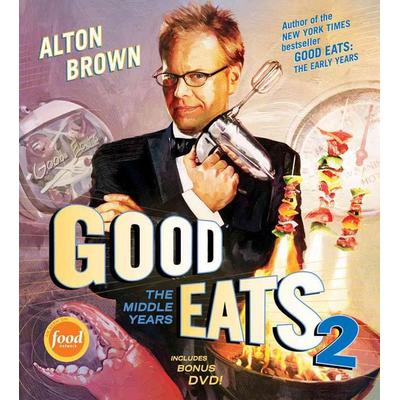Good Eats 2, Gebundene Ausgabe von Alton Brown, Abrams, 978-1-58479-857-6