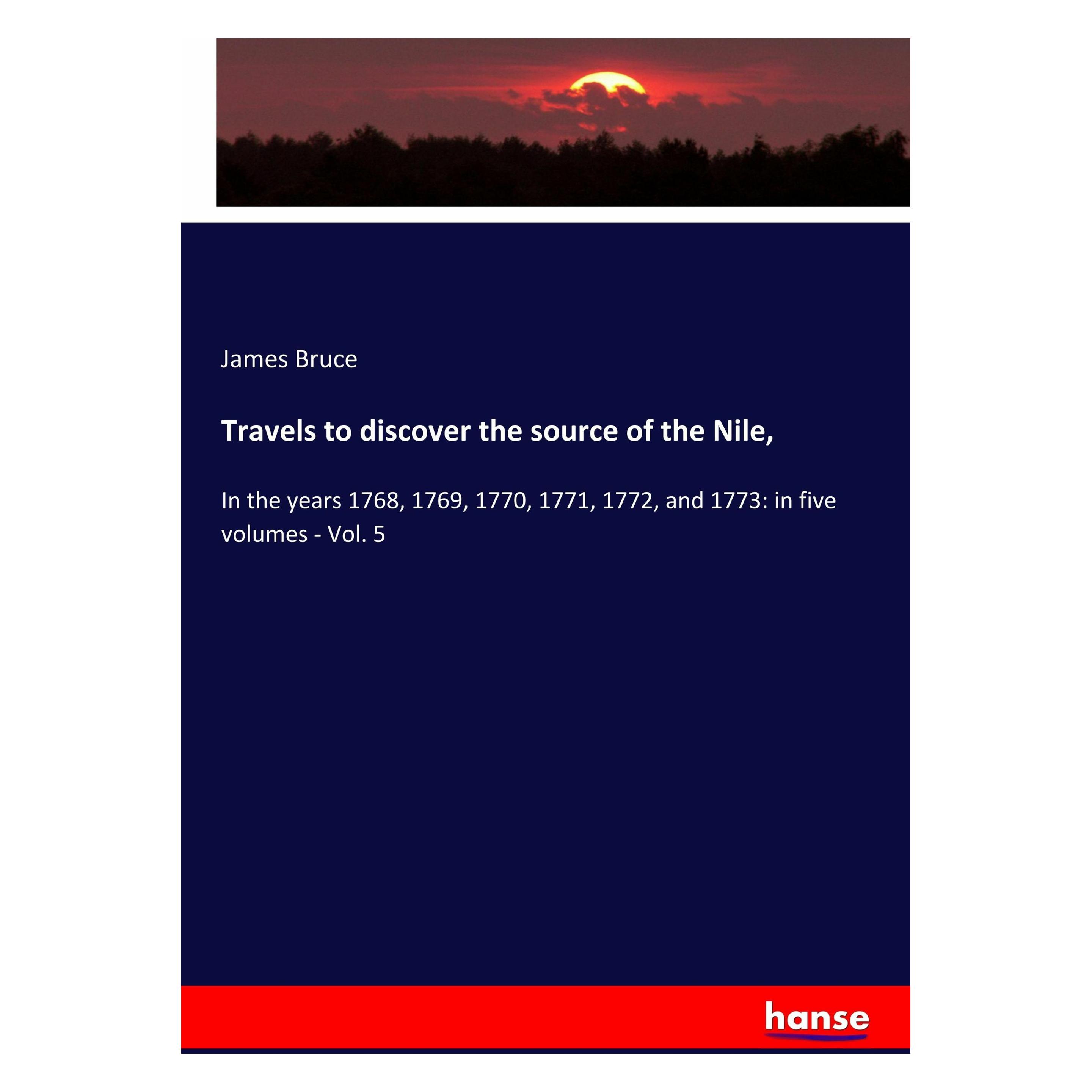 Hansebooks Travels to discover the source of the Nile (Englisch, Softcover, James Bruce) (56093833)