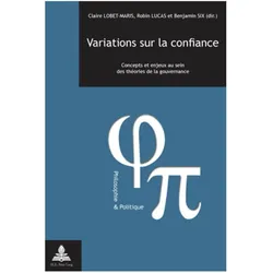 Variations sur la confiance, Fachbücher von Claire Lobet-Maris, Benjamin Six, Robin Lucas