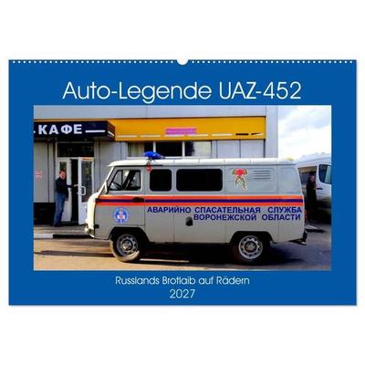 Auto-Legende UAZ-452 - Russlands Brotlaib auf Rädern (Wandkalender 2027 DIN A2 quer), CALVENDO Monatskalender