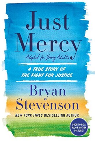 Bryan Stevenson - Just Mercy (Adapted for Young Adults): A True Story of the Fight for Justice - Preis vom 10.10.2026 11:48:34 h