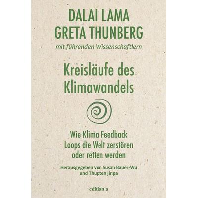 Kreisläufe des Klimawandels, Gebundene Ausgabe von Greta Thunberg,His Holiness the Dalai Lama, Edition a